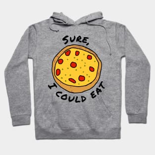 Food I Could Eat Pizza Hoodie